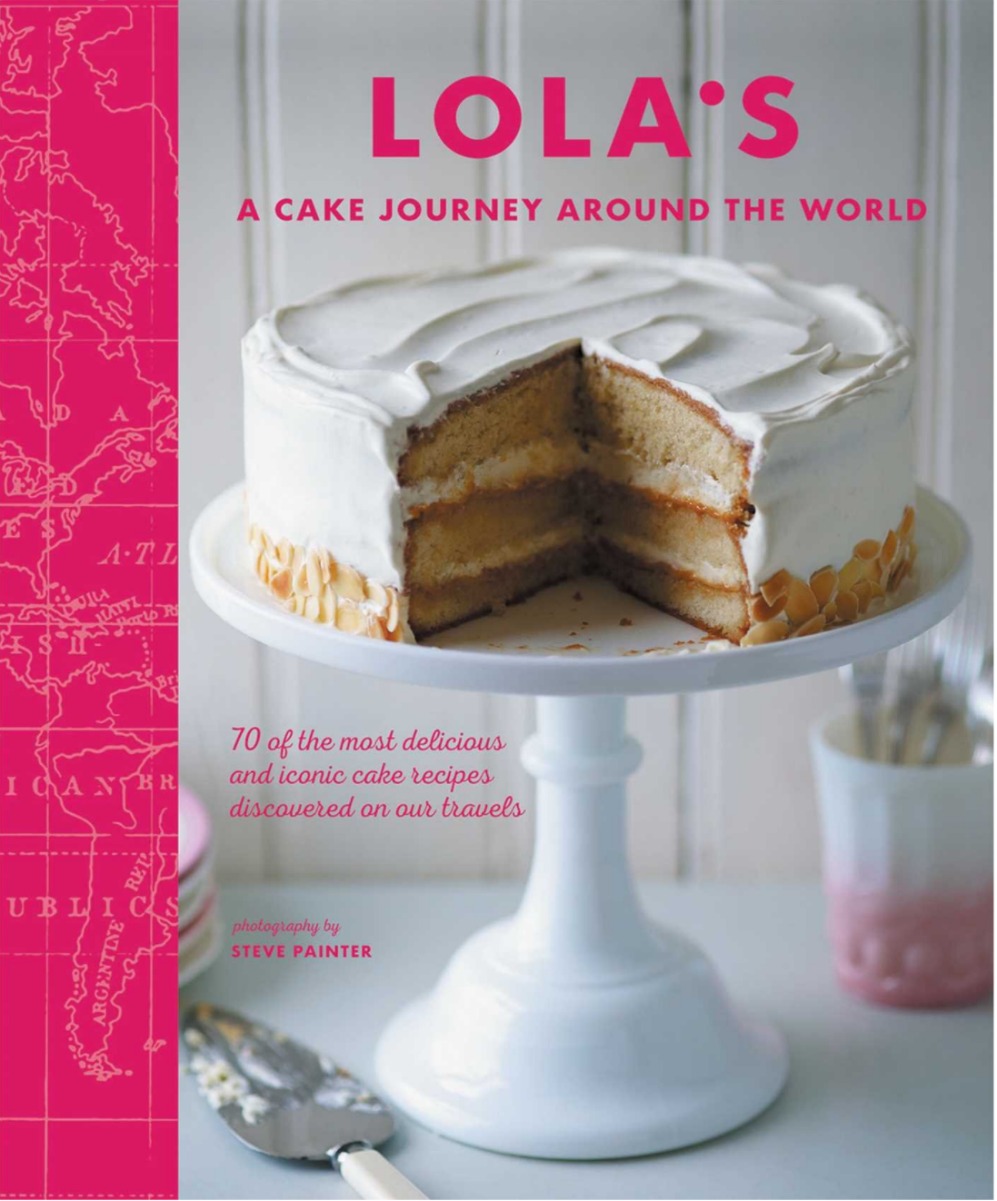 Lola's A Cake Journey Around the World cover
